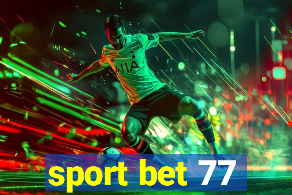 sport bet 77